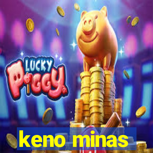 keno minas